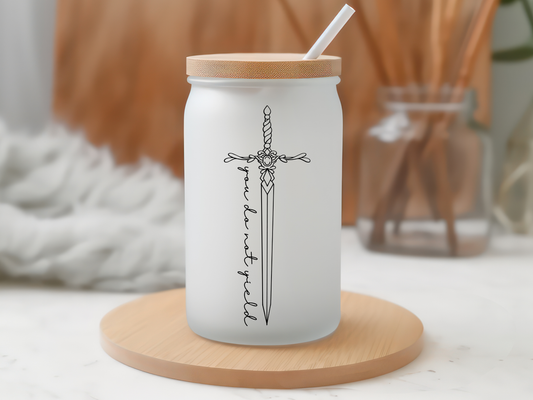 You Do Not Yield 16oz Glass Can