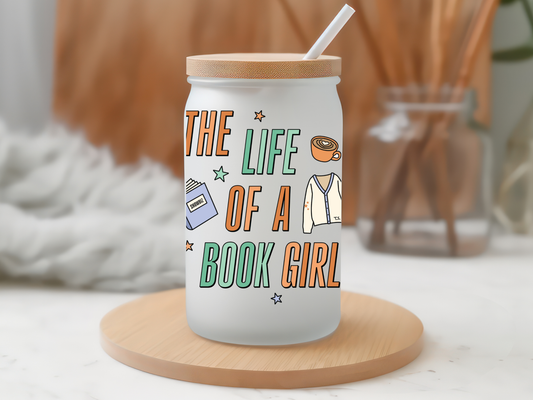Life of a Book Girl 16oz Glass Can