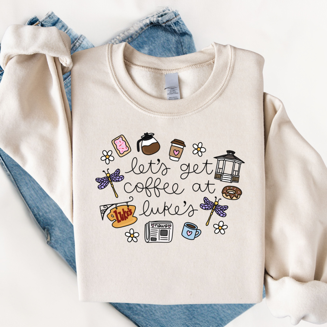 Lets get Coffee at Luke's Sweatshirt