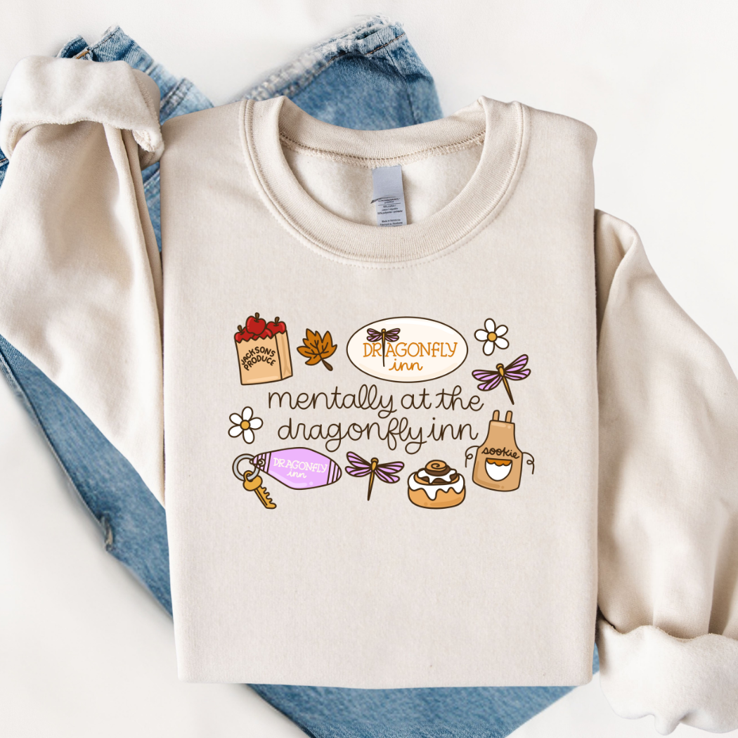 Mentally at the Dragon Fly Inn Sweatshirt