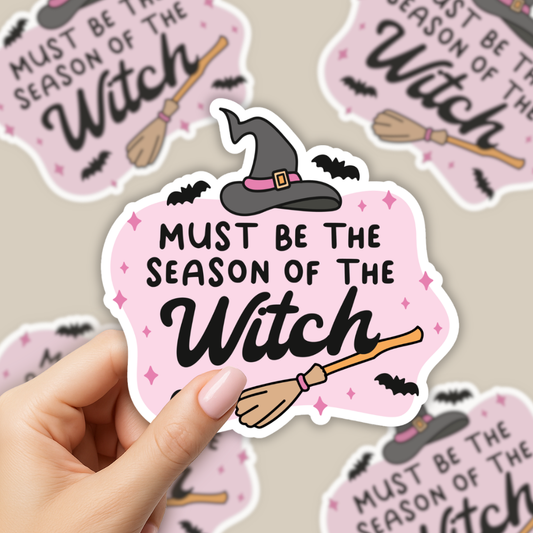 Must be the Season of the Witch Sticker