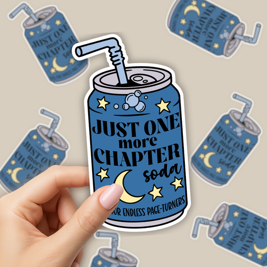 Soda Pop Sticker - Just One More Chapter